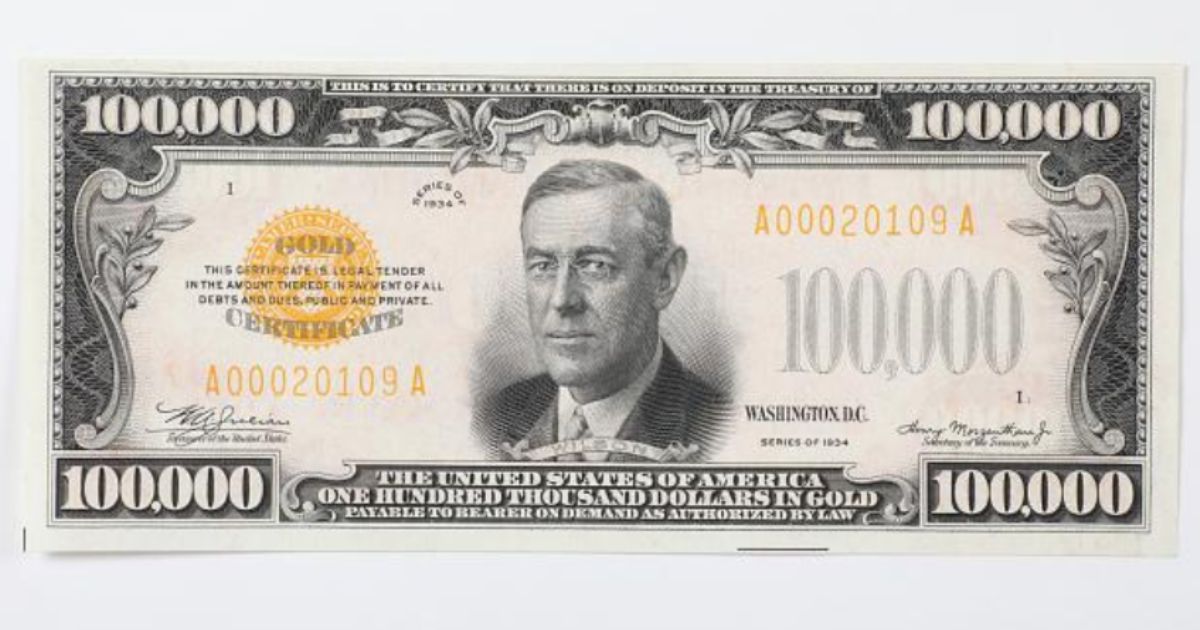 The US Once Had a 100,000 Dollar Bill